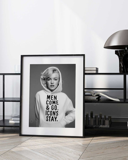 Affiche Men Come and Go, Icons Stay.