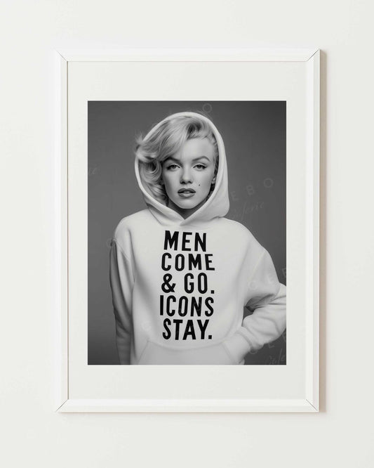 Affiche Men Come and Go, Icons Stay.