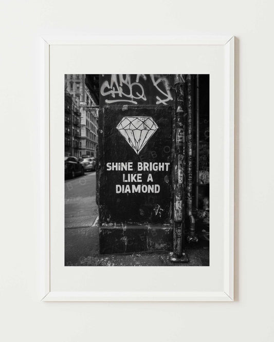 Affiche Shine Bright Like a Diamond