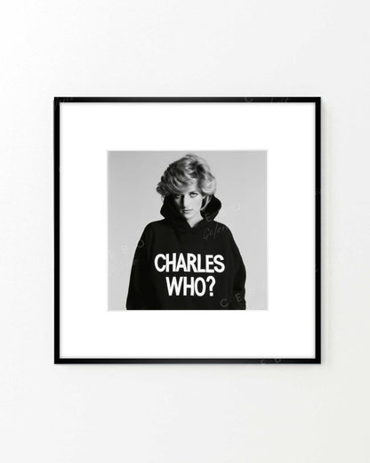 Frame ‘Charles Who?’