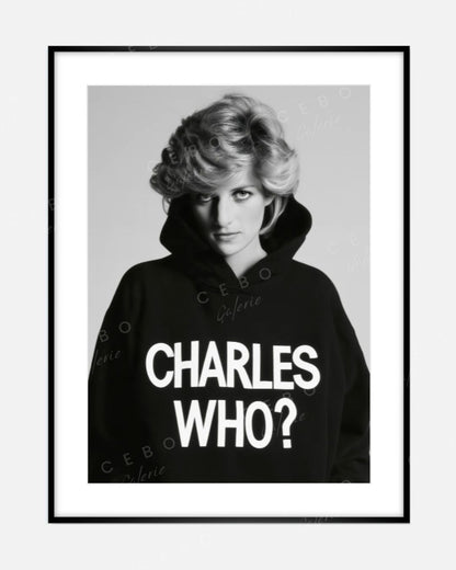 Frame ‘Charles Who?’